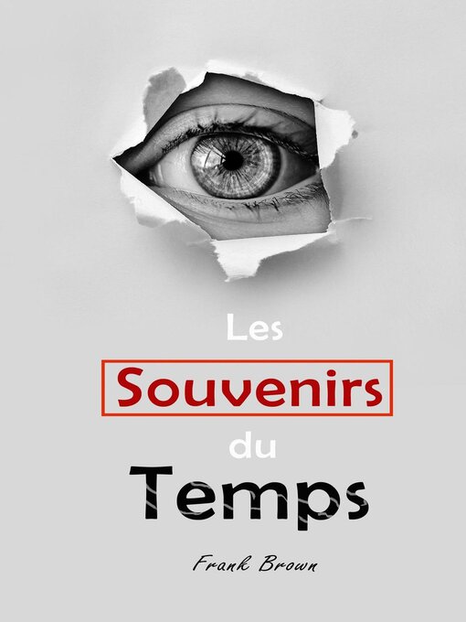 Title details for Les Souvenirs du Temps by Frank Brown - Available